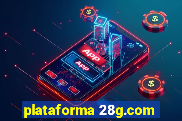 plataforma 28g.com